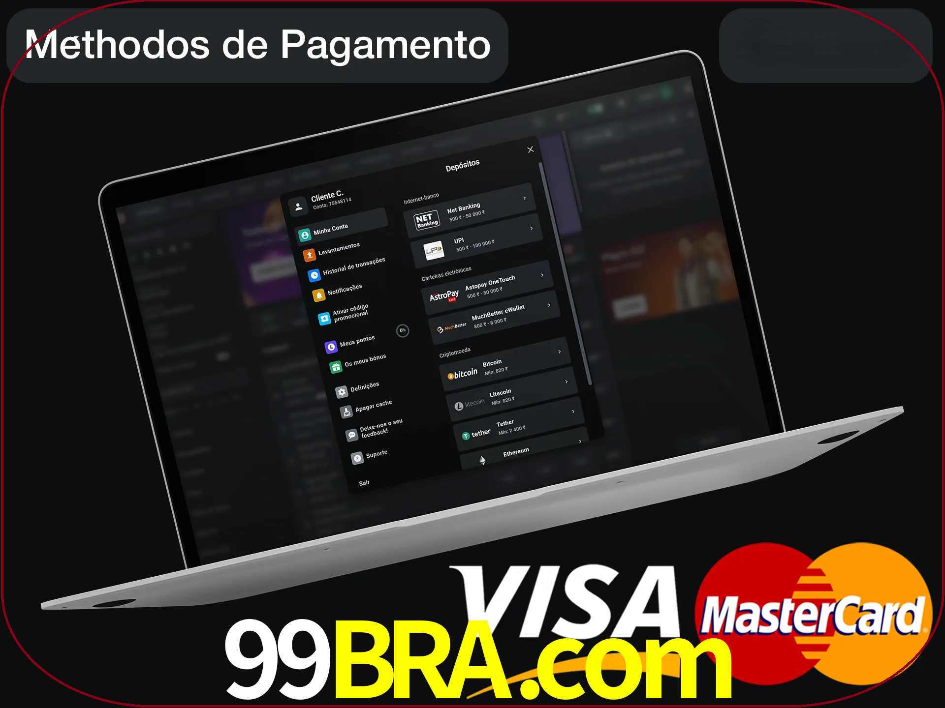 Use seu método de depósito preferido.